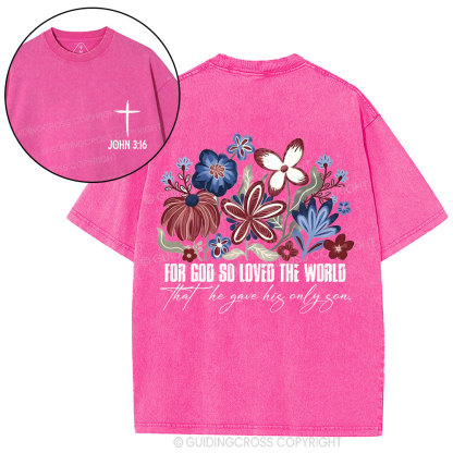 For God So Loved The World Christian Washed T-Shirt