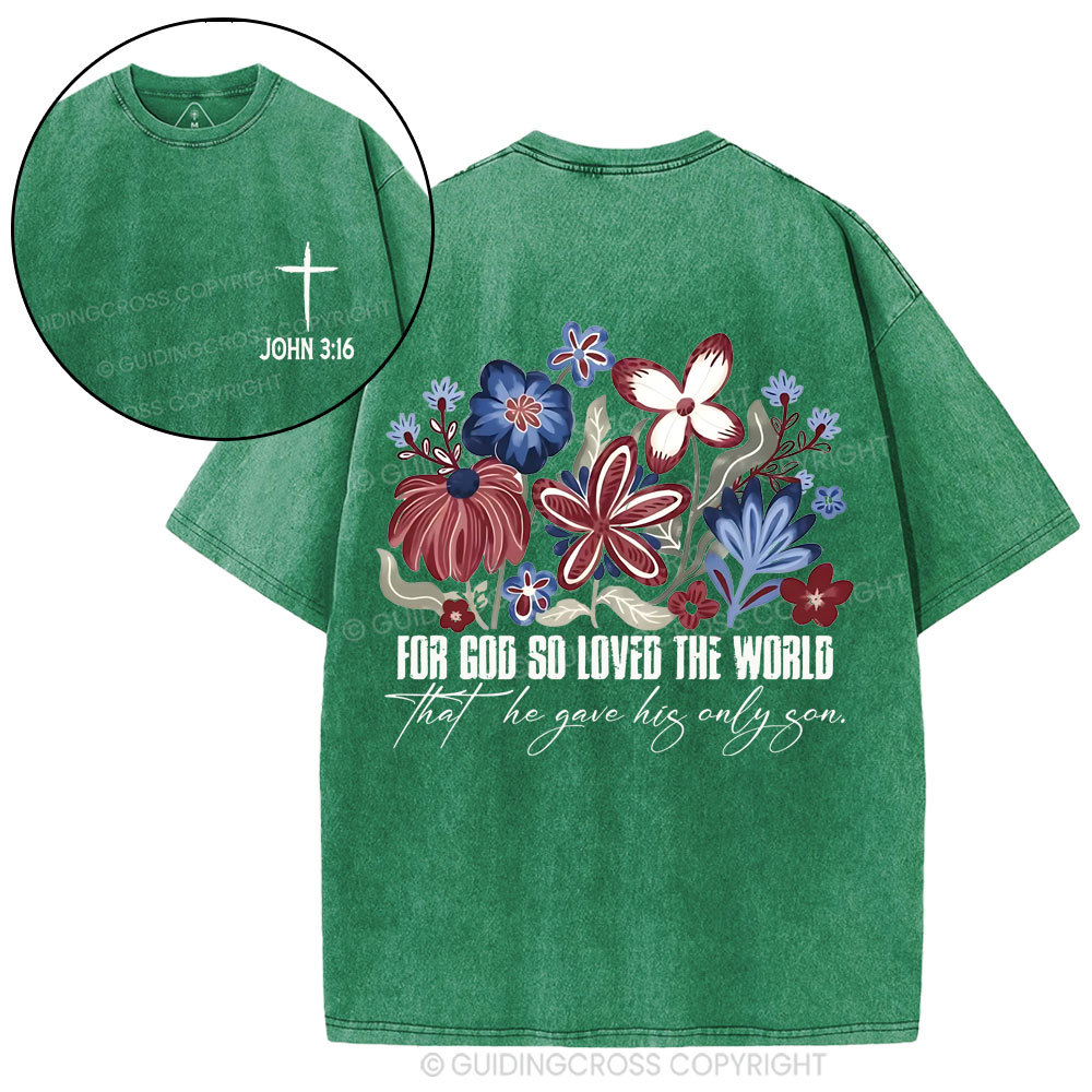 For God So Loved The World Christian Washed T-Shirt