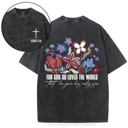 For God So Loved The World Christian Washed T-Shirt