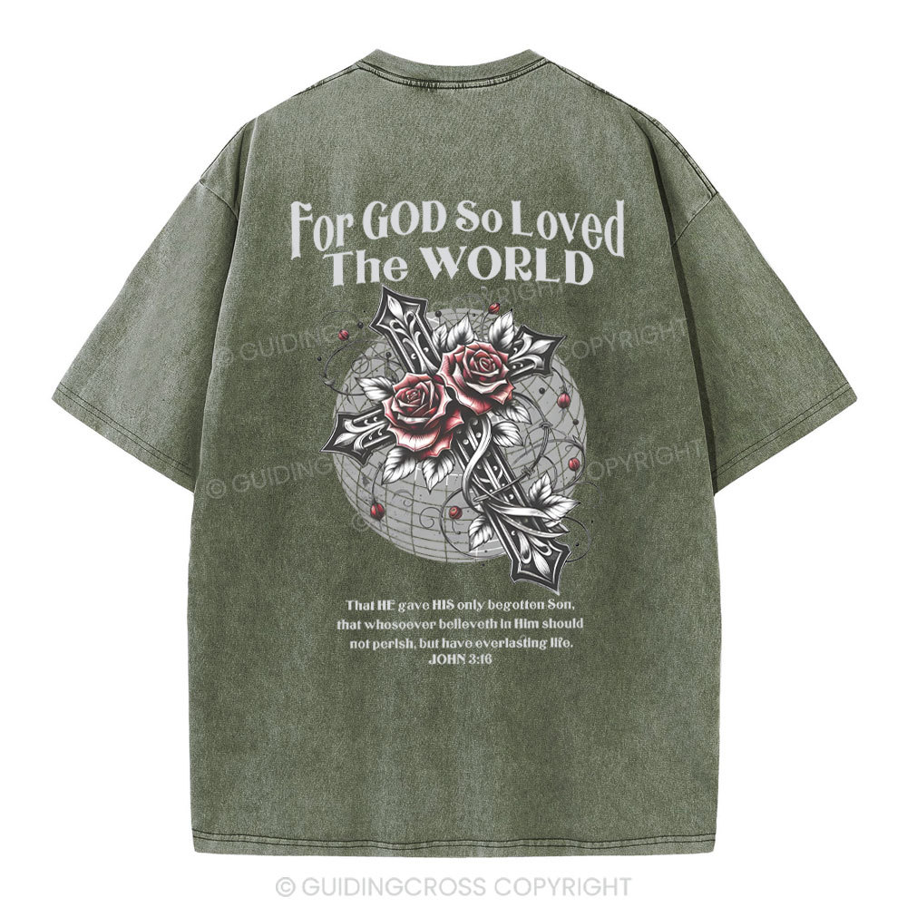 For God So Loved The World Chrsitian Washed T-Shirt 