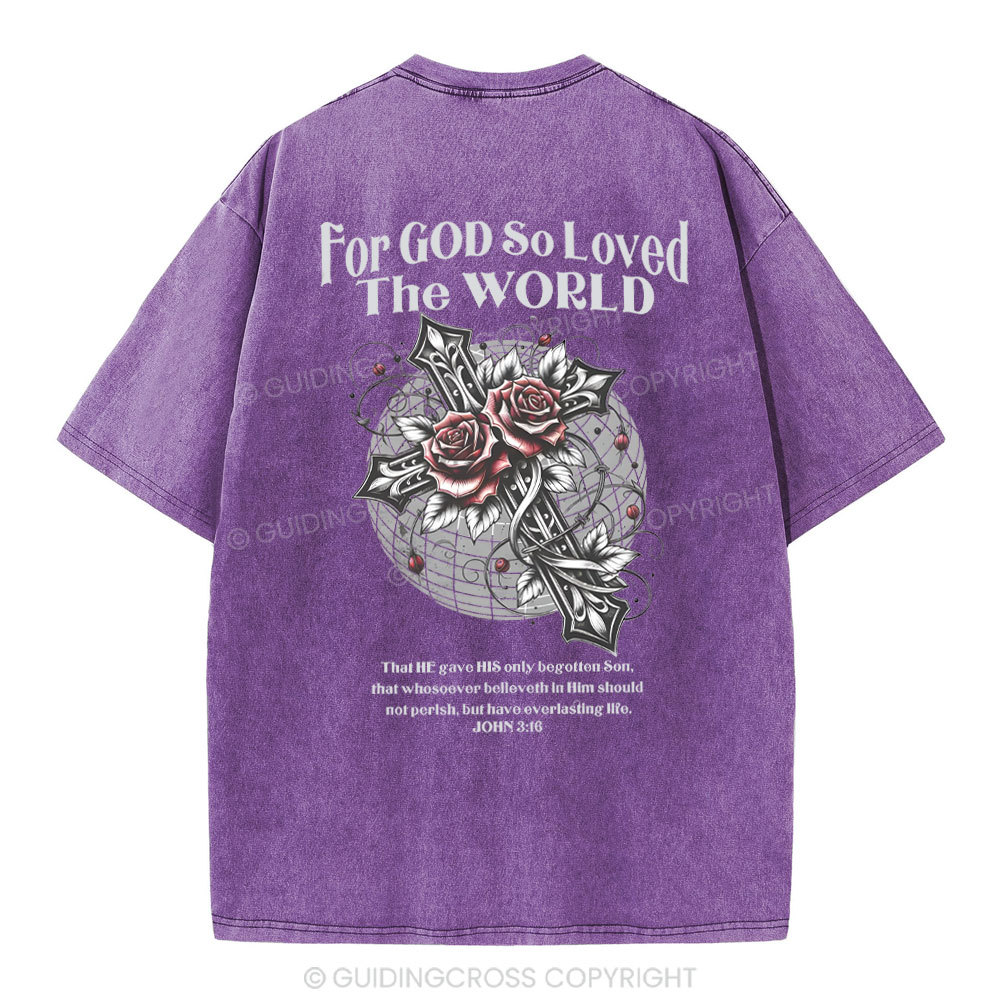 For God So Loved The World Chrsitian Washed T-Shirt 