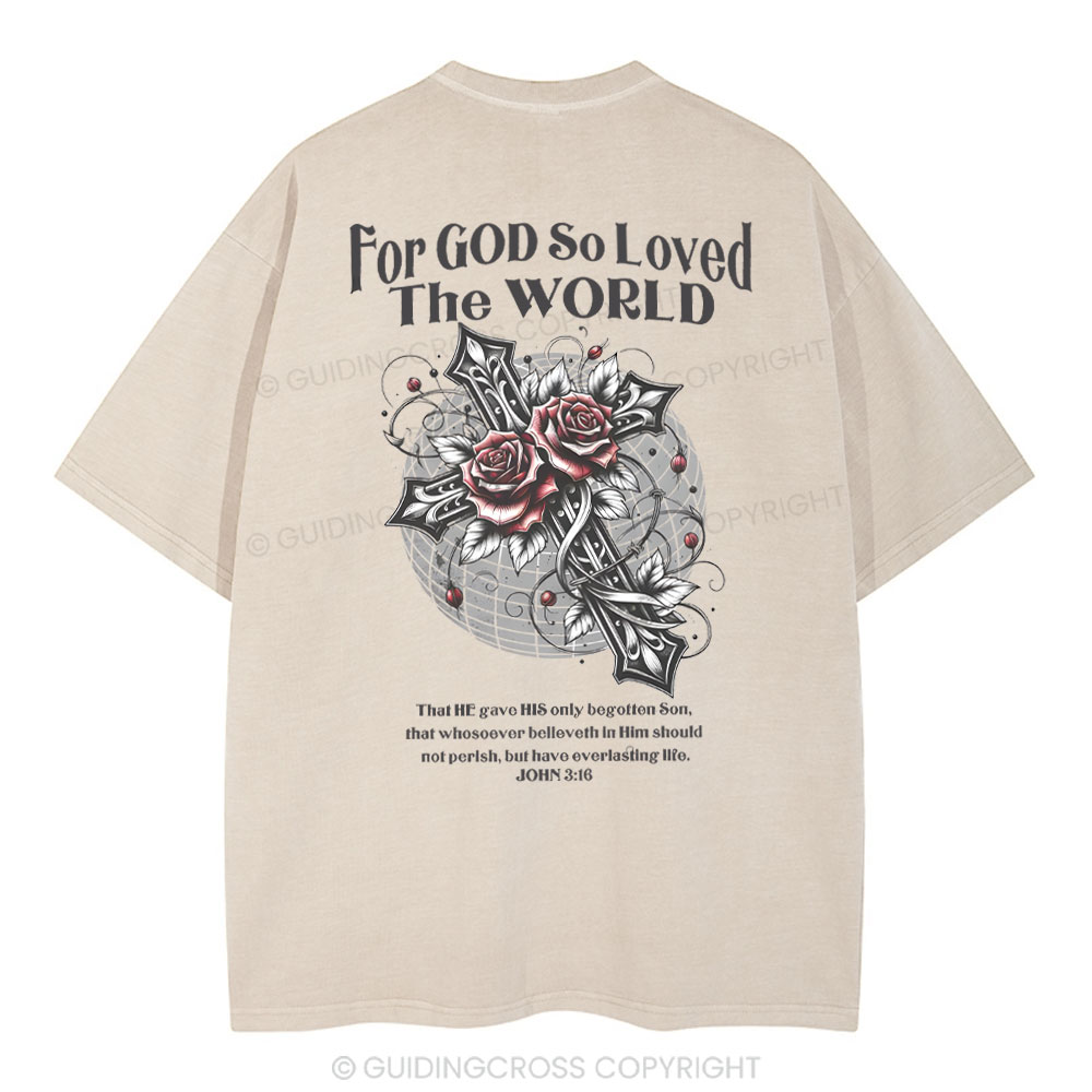 For God So Loved The World Chrsitian Washed T-Shirt 