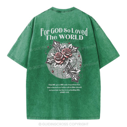 For God So Loved The World Chrsitian Washed T-Shirt 