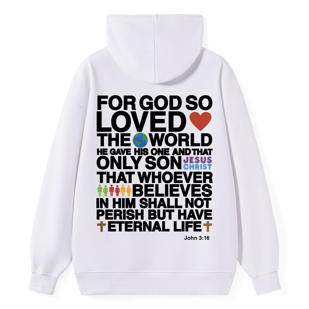 For God So Loved The World John 3:16 Christian Hoodie