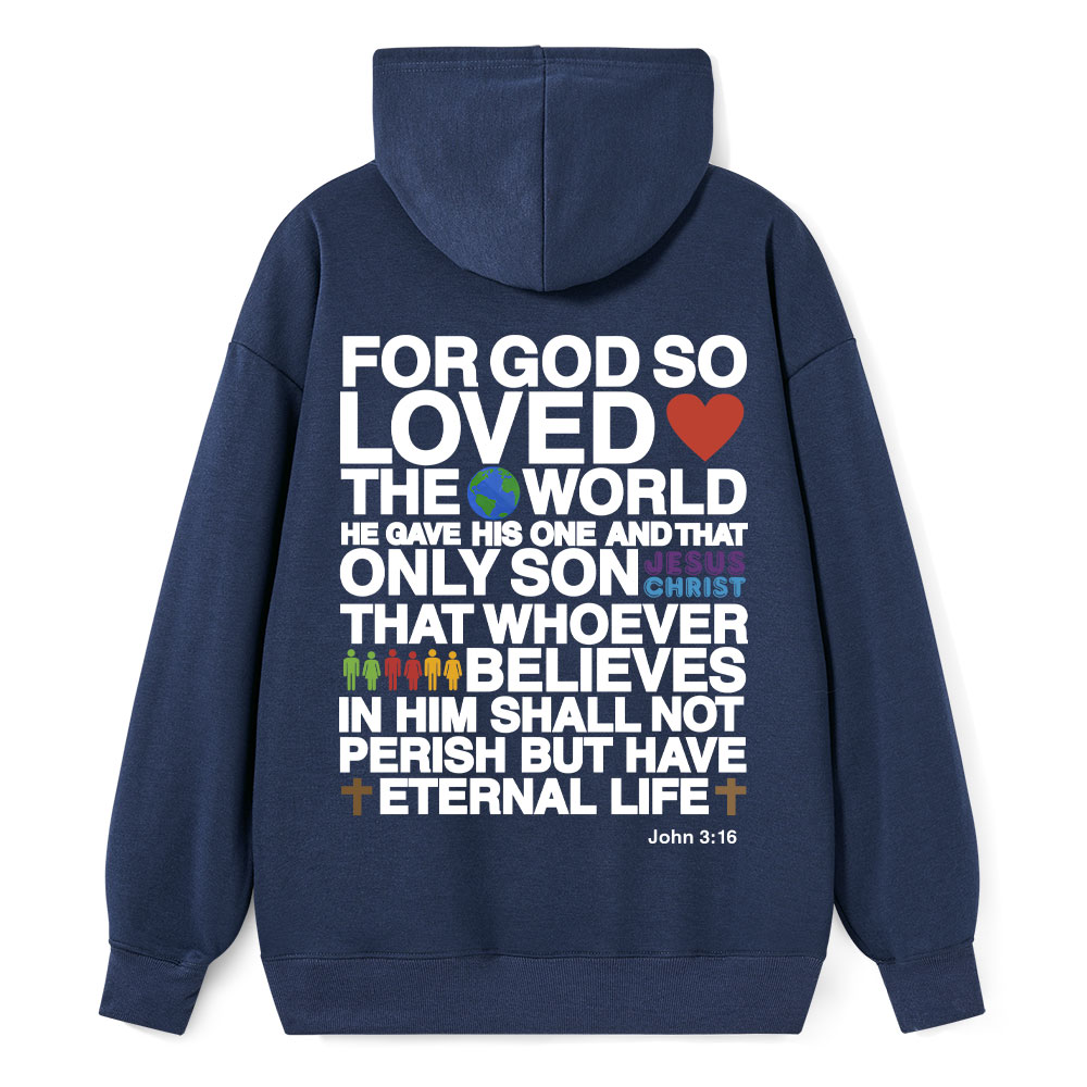 For God So Loved The World John 3:16 Christian Hoodie