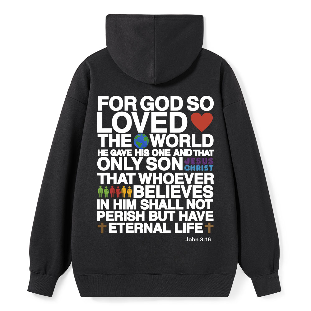 For God So Loved The World John 3:16 Christian Hoodie