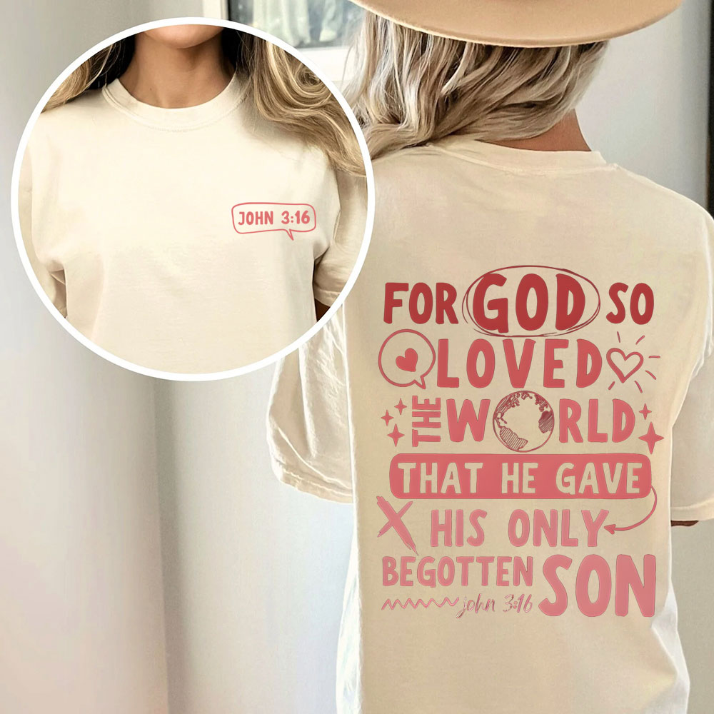 For God So Loved You Christian Washed T-Shirt