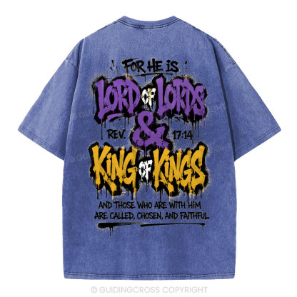 For He Is Lord Of Lord King Of Kings Christian Washed T-Shirt
