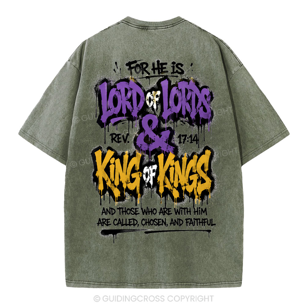 For He Is Lord Of Lord King Of Kings Christian Washed T-Shirt