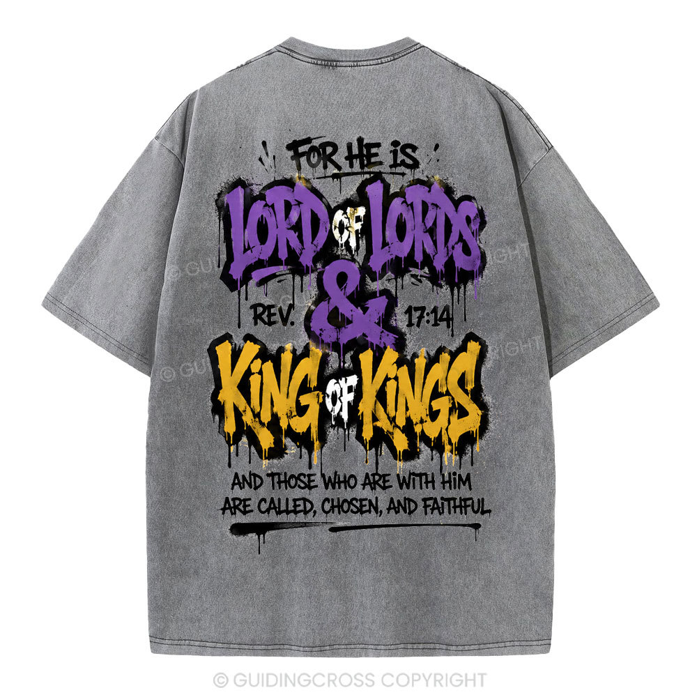 For He Is Lord Of Lord King Of Kings Christian Washed T-Shirt