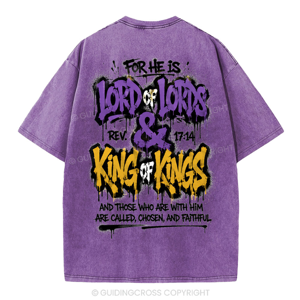 For He Is Lord Of Lord King Of Kings Christian Washed T-Shirt