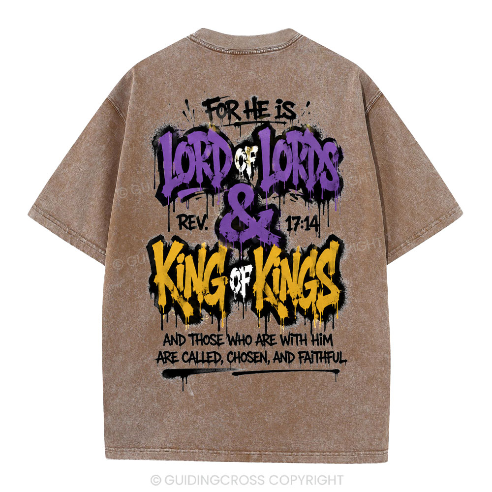 For He Is Lord Of Lord King Of Kings Christian Washed T-Shirt