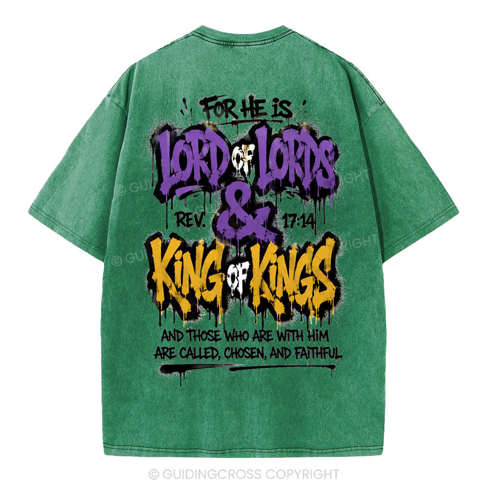 For He Is Lord Of Lord King Of Kings Christian Washed T-Shirt