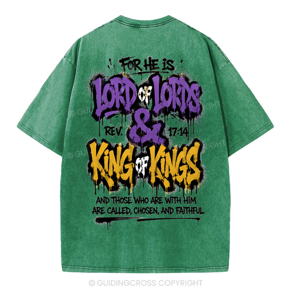 For He Is Lord Of Lord King Of Kings Christian Washed T-Shirt