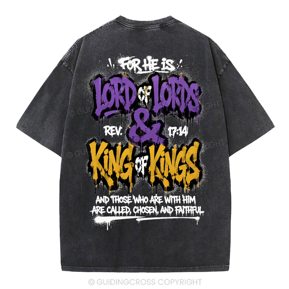 For He Is Lord Of Lord King Of Kings Christian Washed T-Shirt