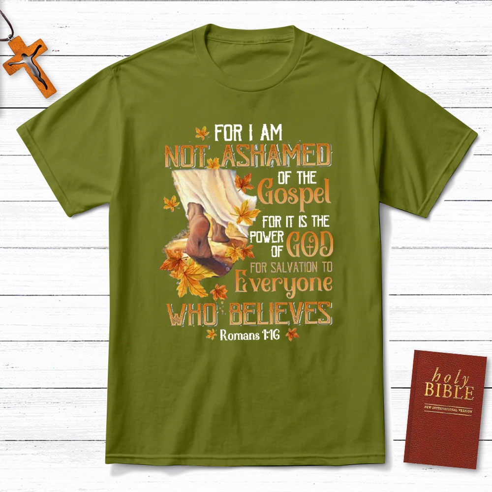 For I Am Not Ashamed Christian T-Shirt