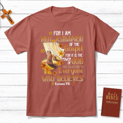 For I Am Not Ashamed Christian T-Shirt