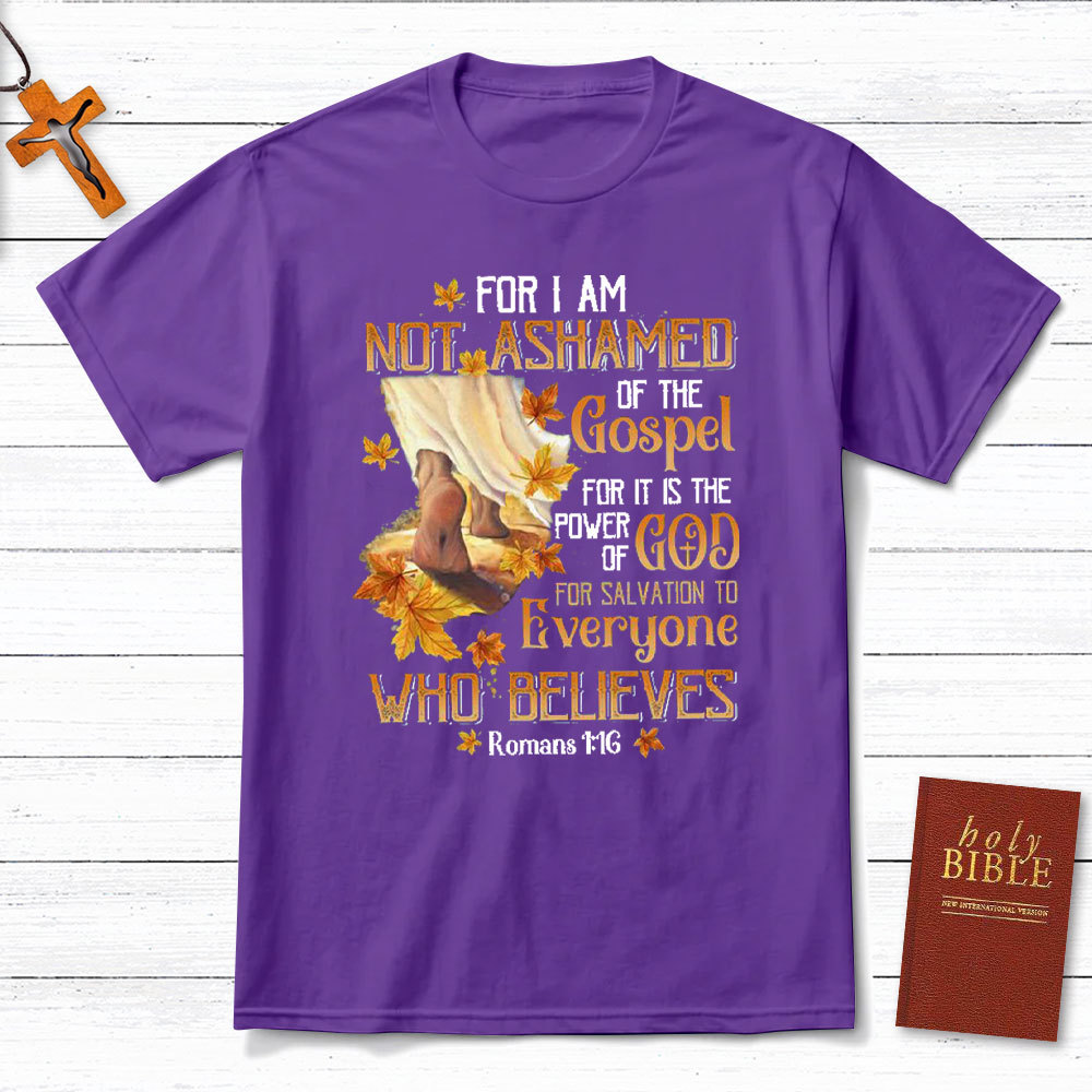 For I Am Not Ashamed Christian T-Shirt