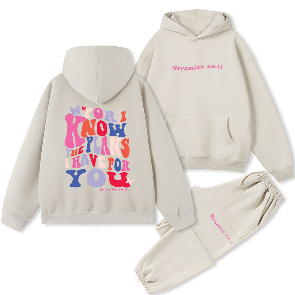 For I Know The Plan I Have For You Christian Fleece Hoodie Set