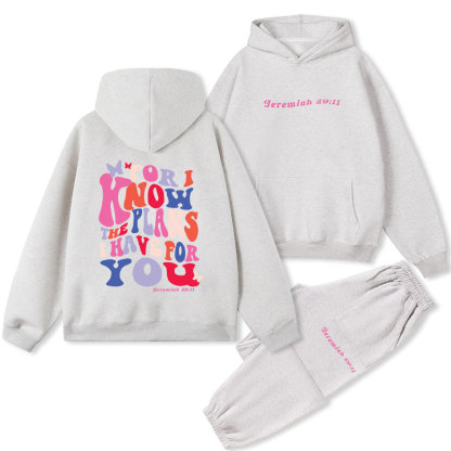For I Know The Plan I Have For You Christian Fleece Hoodie Set