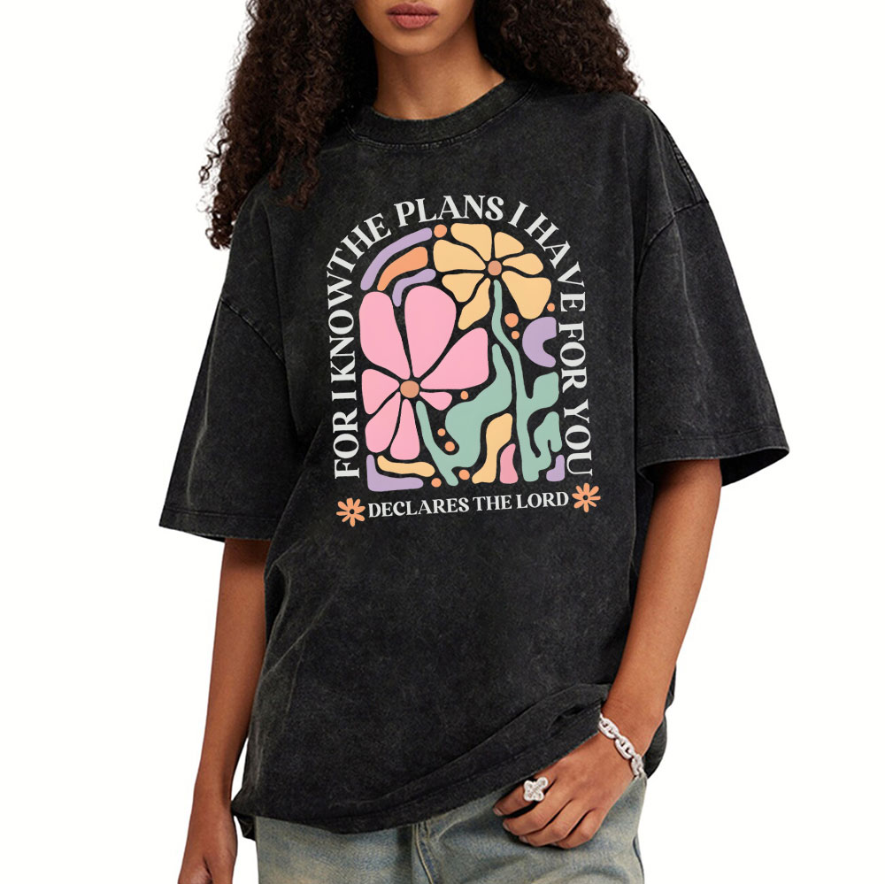 For I Know The Plans I Have For You Christian Washed T-Shirt