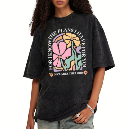 For I Know The Plans I Have For You Christian Washed T-Shirt