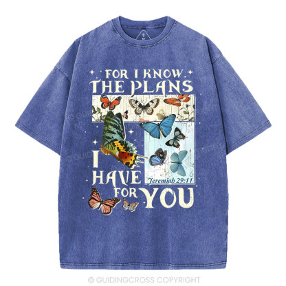 For I Know The Plans I Have For You Christian Washed T-Shirt