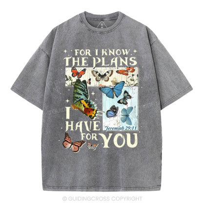 For I Know The Plans I Have For You Christian Washed T-Shirt