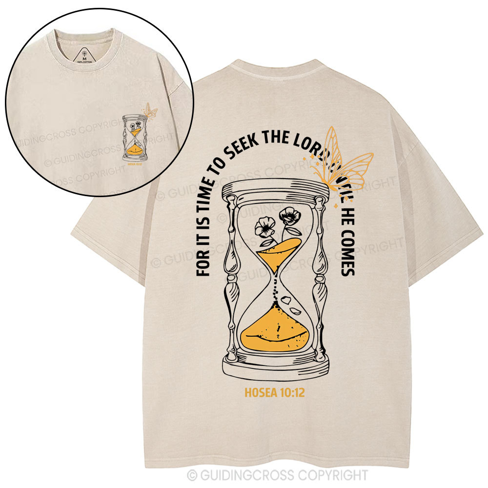 For It Is Time To Seek The Lord Christian Washed T-Shirt