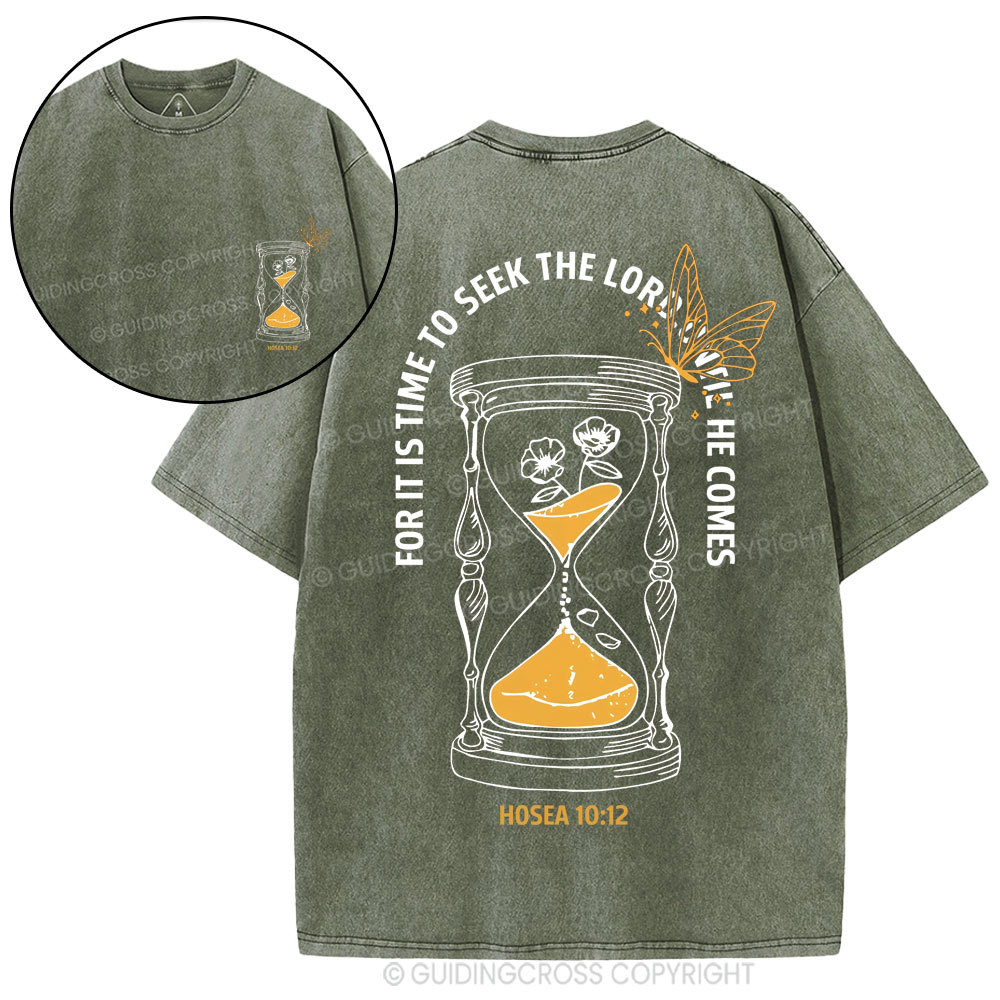 For It Is Time To Seek The Lord Christian Washed T-Shirt
