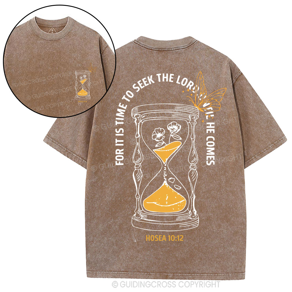 For It Is Time To Seek The Lord Christian Washed T-Shirt