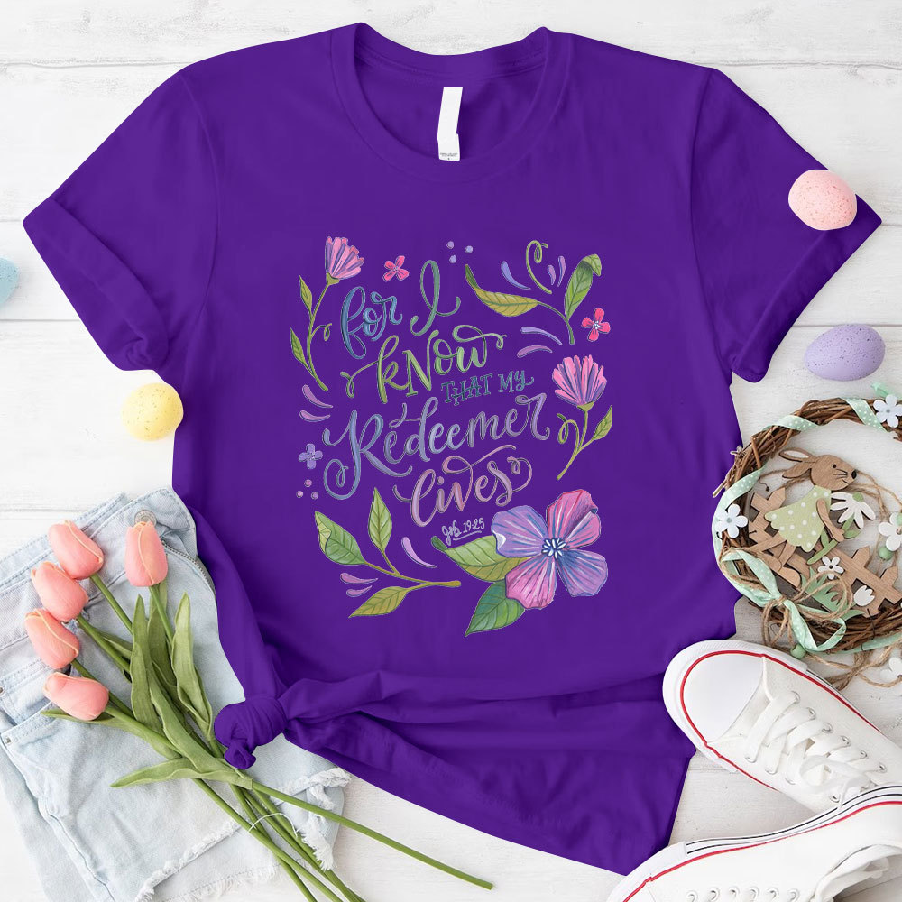 For Know That My Redeemed Giver Christian T-Shirt