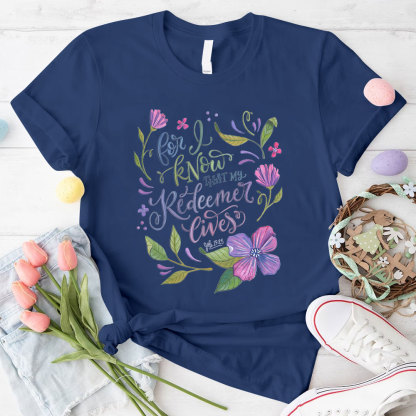 For Know That My Redeemed Giver Christian T-Shirt
