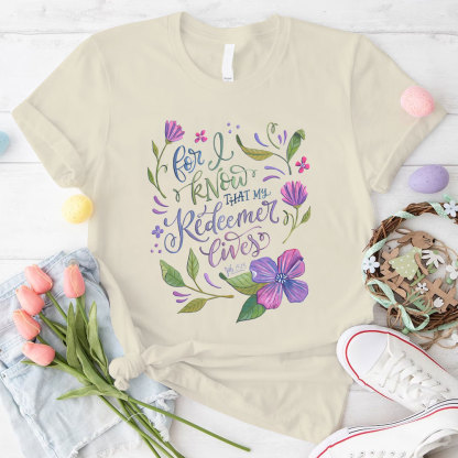 For Know That My Redeemed Giver Christian T-Shirt