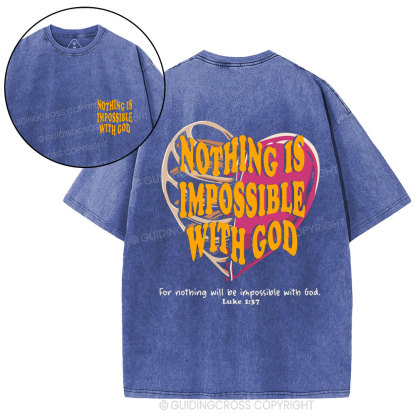 For Nothing Will Be Impossible With God Christian Washed T-Shirt