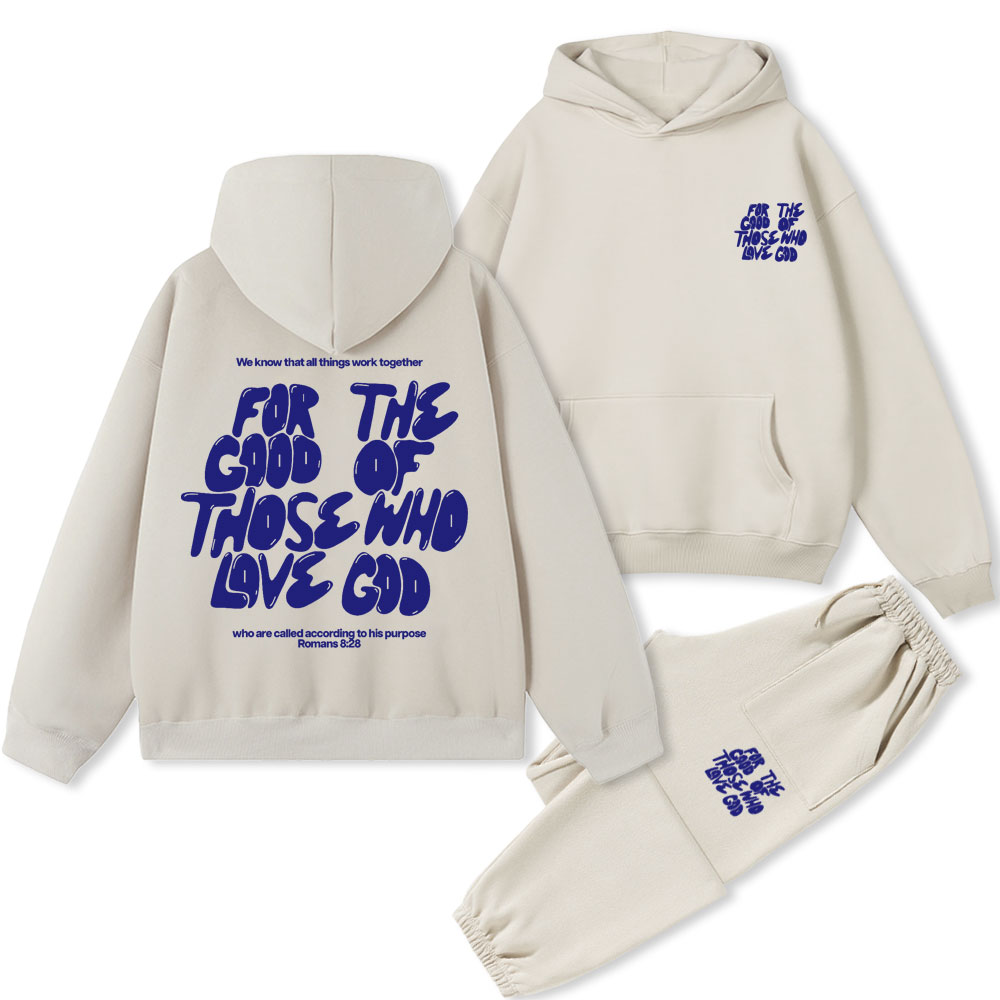For The Good Of Those Who Love God Christian Fleece Hoodie Set