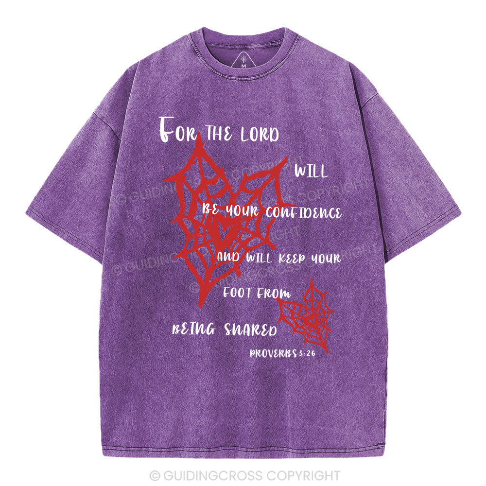 For The Lord Will Be Your Confidence Christian Washed T-Shirt