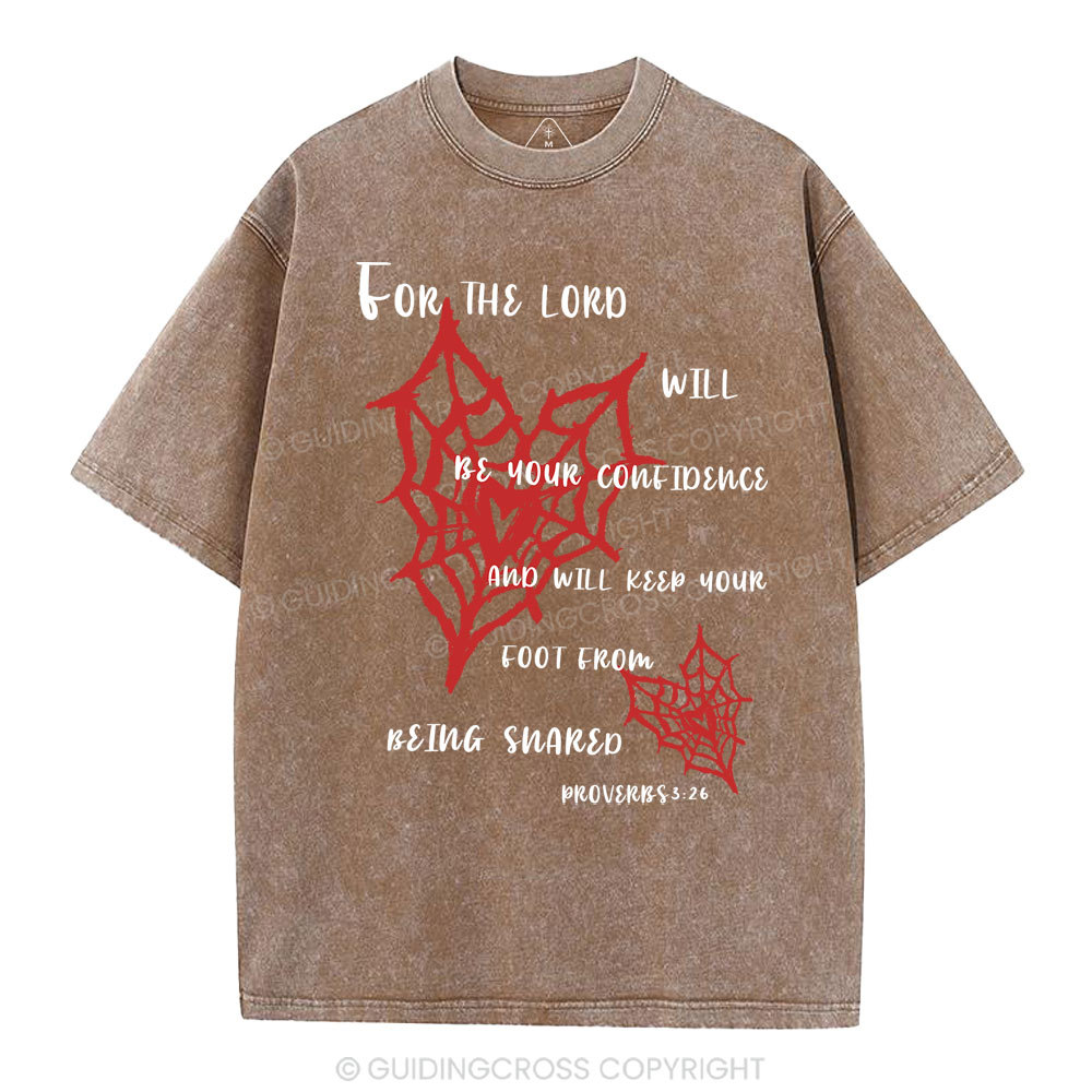 For The Lord Will Be Your Confidence Christian Washed T-Shirt