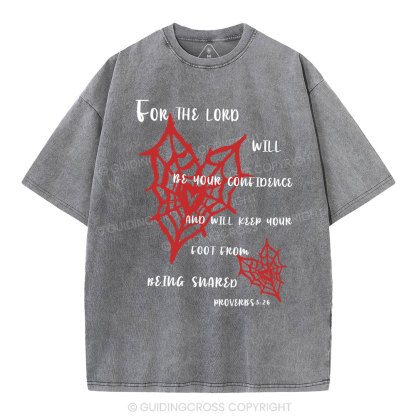 For The Lord Will Be Your Confidence Christian Washed T-Shirt
