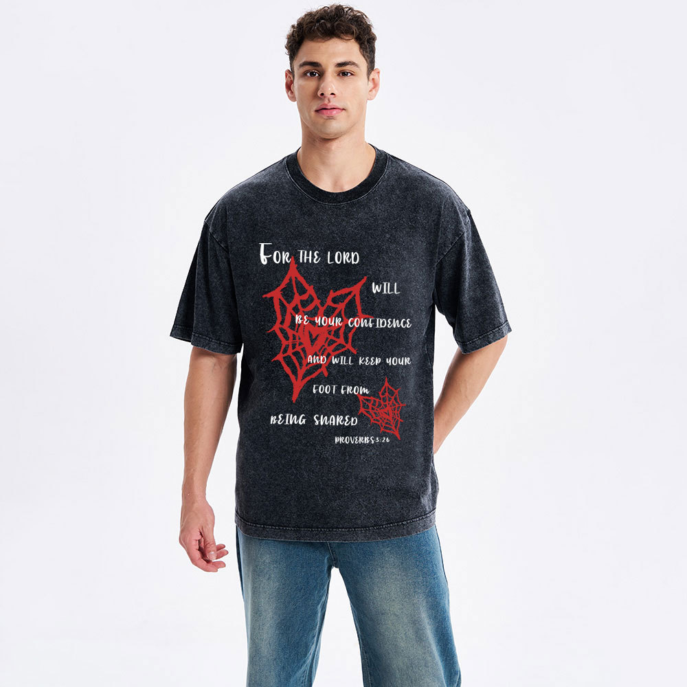 For The Lord Will Be Your Confidence Christian Washed T-Shirt