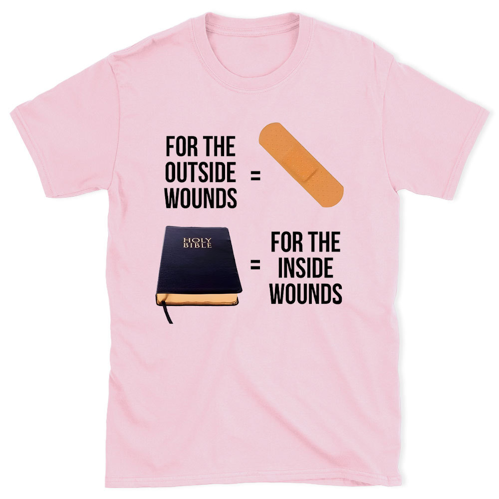 For The Outside Wounds Chrsitan T-Shirt