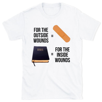 For The Outside Wounds Chrsitan T-Shirt