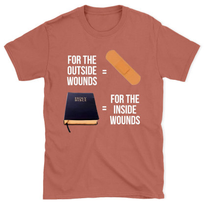 For The Outside Wounds Chrsitan T-Shirt