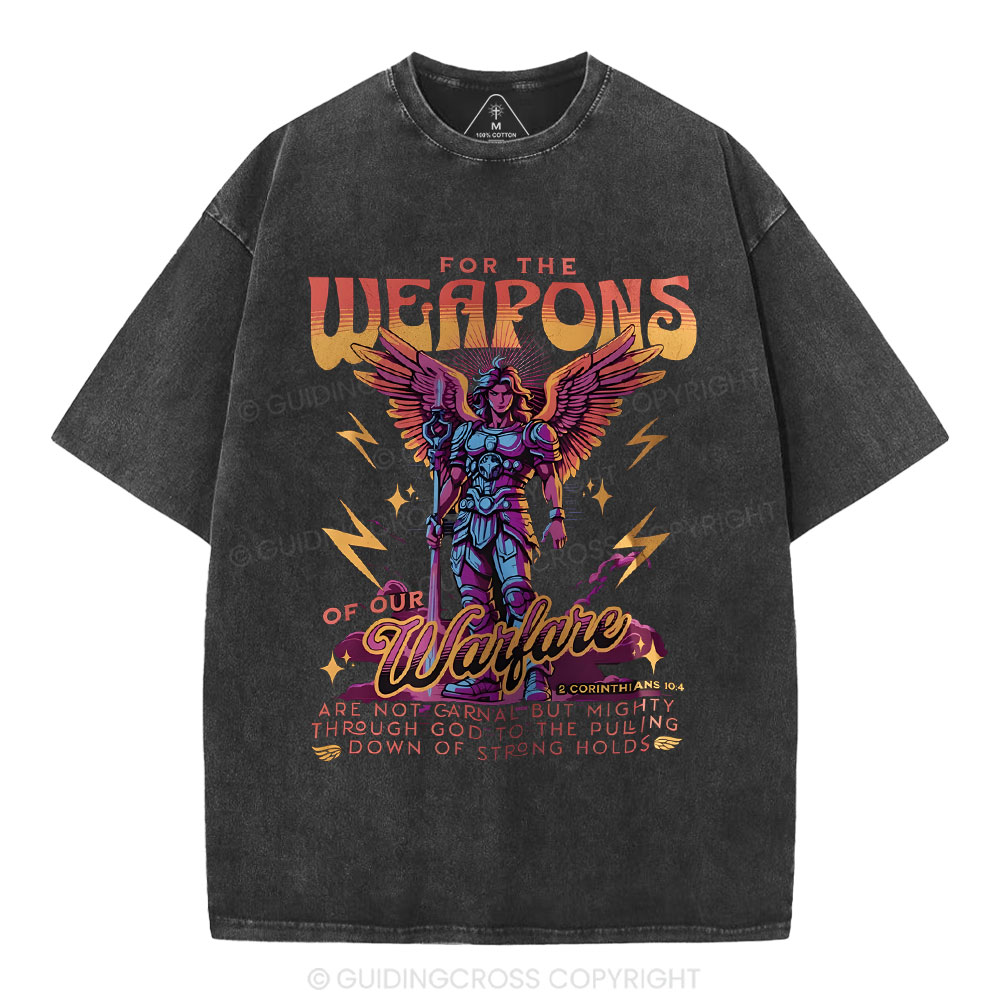 For The Weapons Of Our Warfare Christian Washed T-Shirt