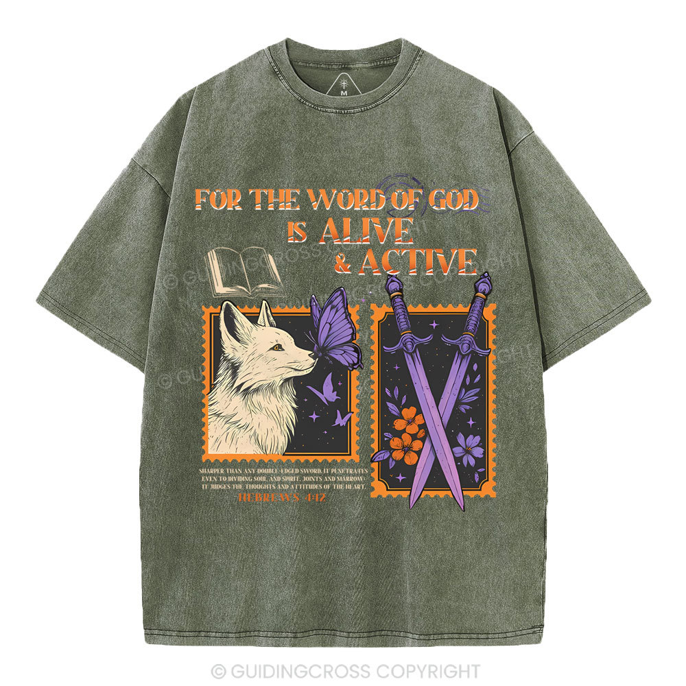 For The Word Of God Is Alive Christian Washed T-Shirt