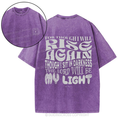 For Though I Will Rise Again Christian Washed T-Shirt