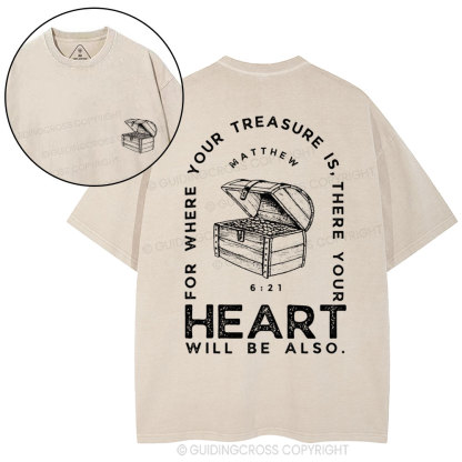 For Where Your Treasure Is Christian Washed T-Shirt