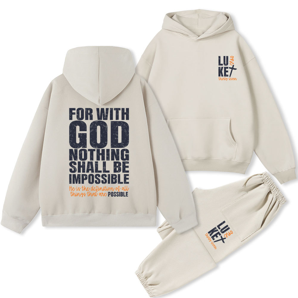 For With God Nothing Shall Be Impossible Christian Fleece Hoodie Set