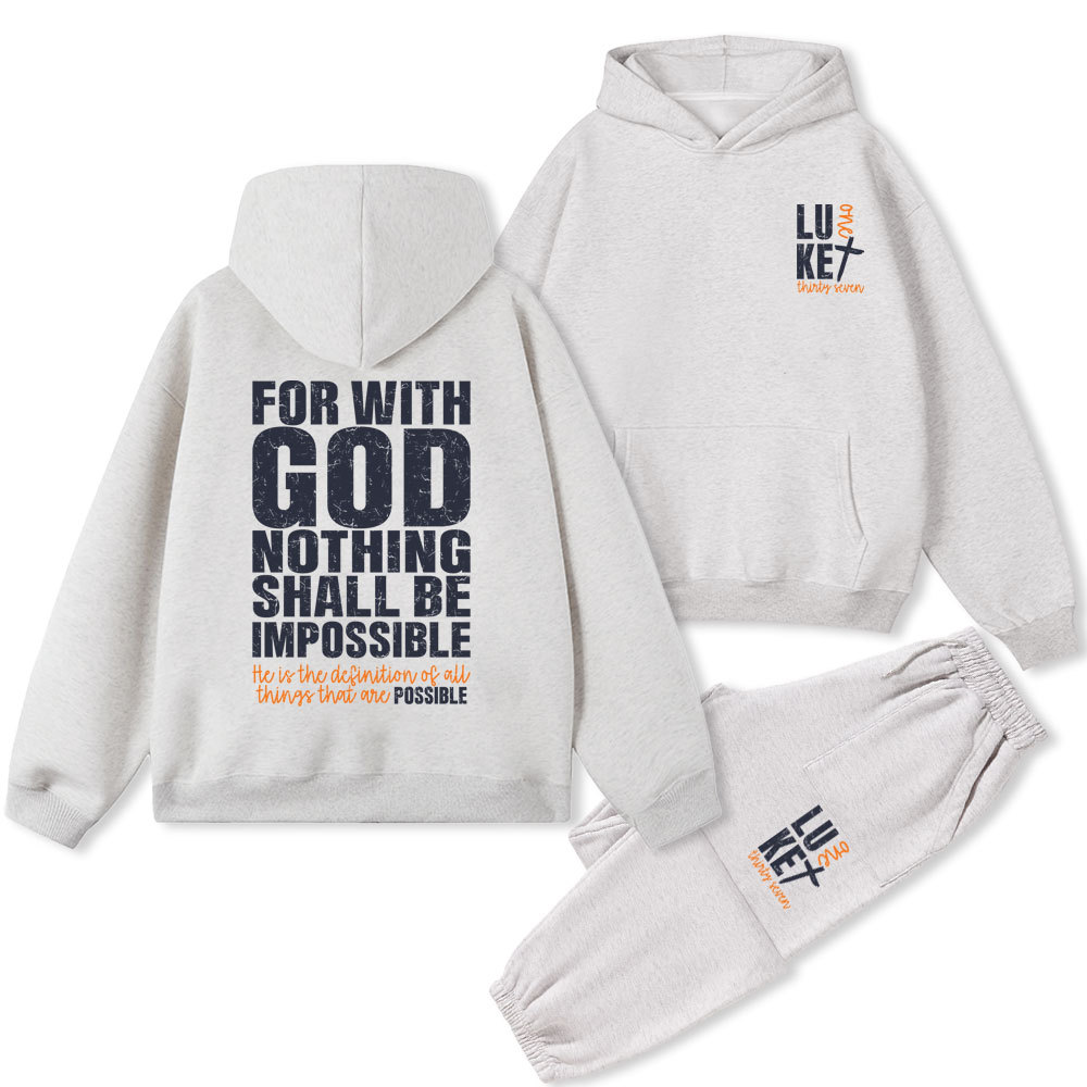 For With God Nothing Shall Be Impossible Christian Fleece Hoodie Set
