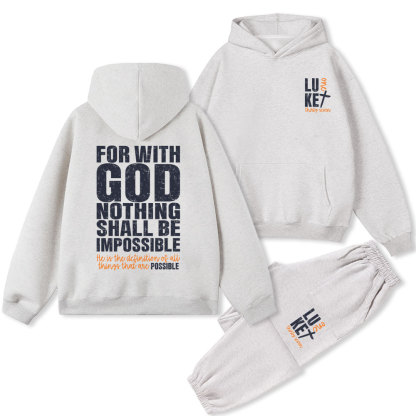 For With God Nothing Shall Be Impossible Christian Fleece Hoodie Set